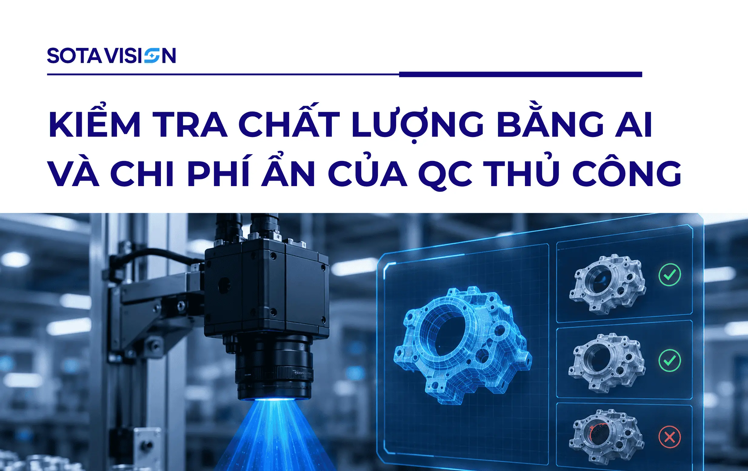 Kiếm Tra Chất Lượng Bằng AI và Chi Phí Ẩn Của QC Thủ Công