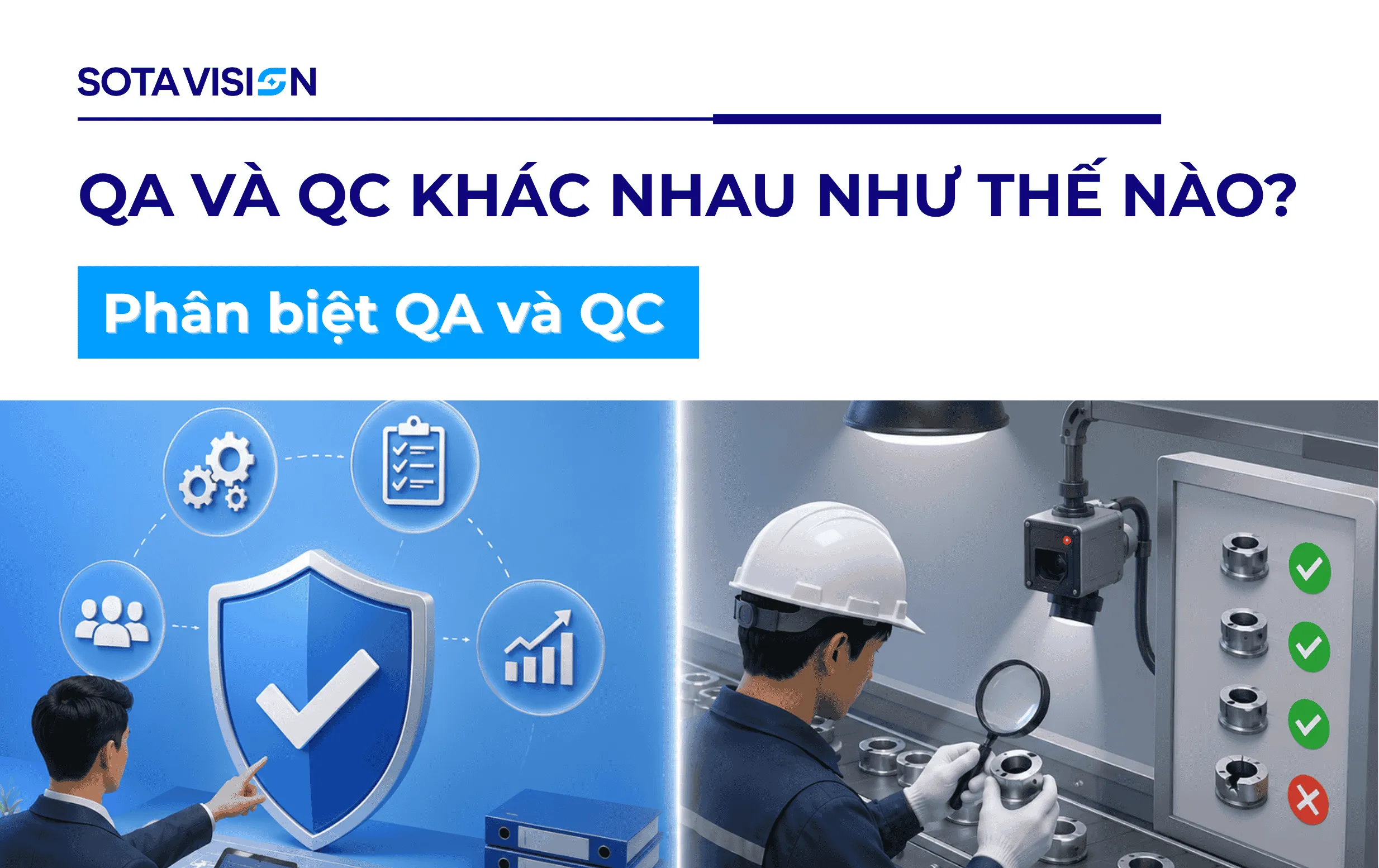 QA Và QC Khác Nhau Như Thế Nào? Phân Biệt QA Và QC