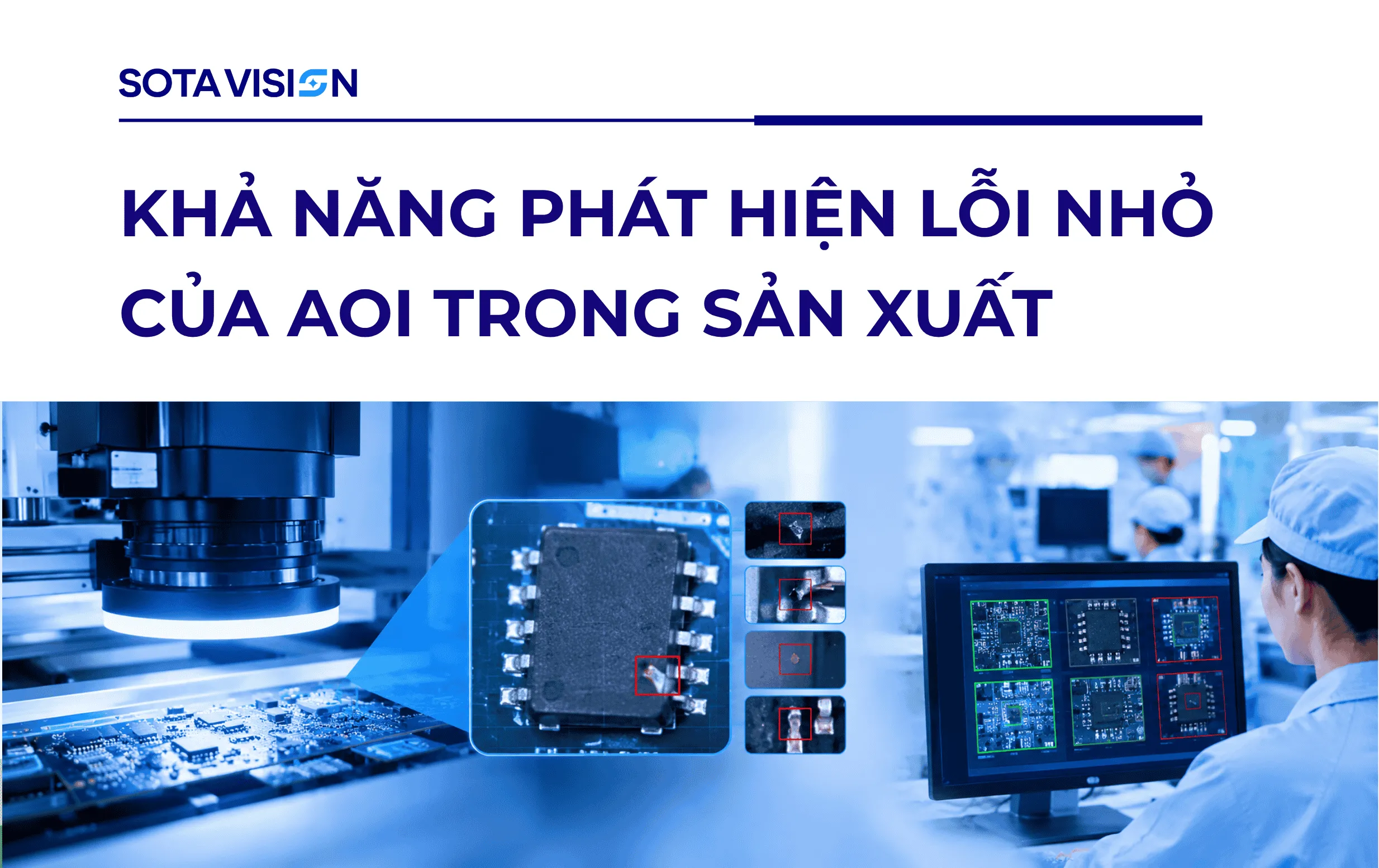 Khả Năng Phát Hiện Lỗi Nhỏ Của AOI Trong Sản Xuất