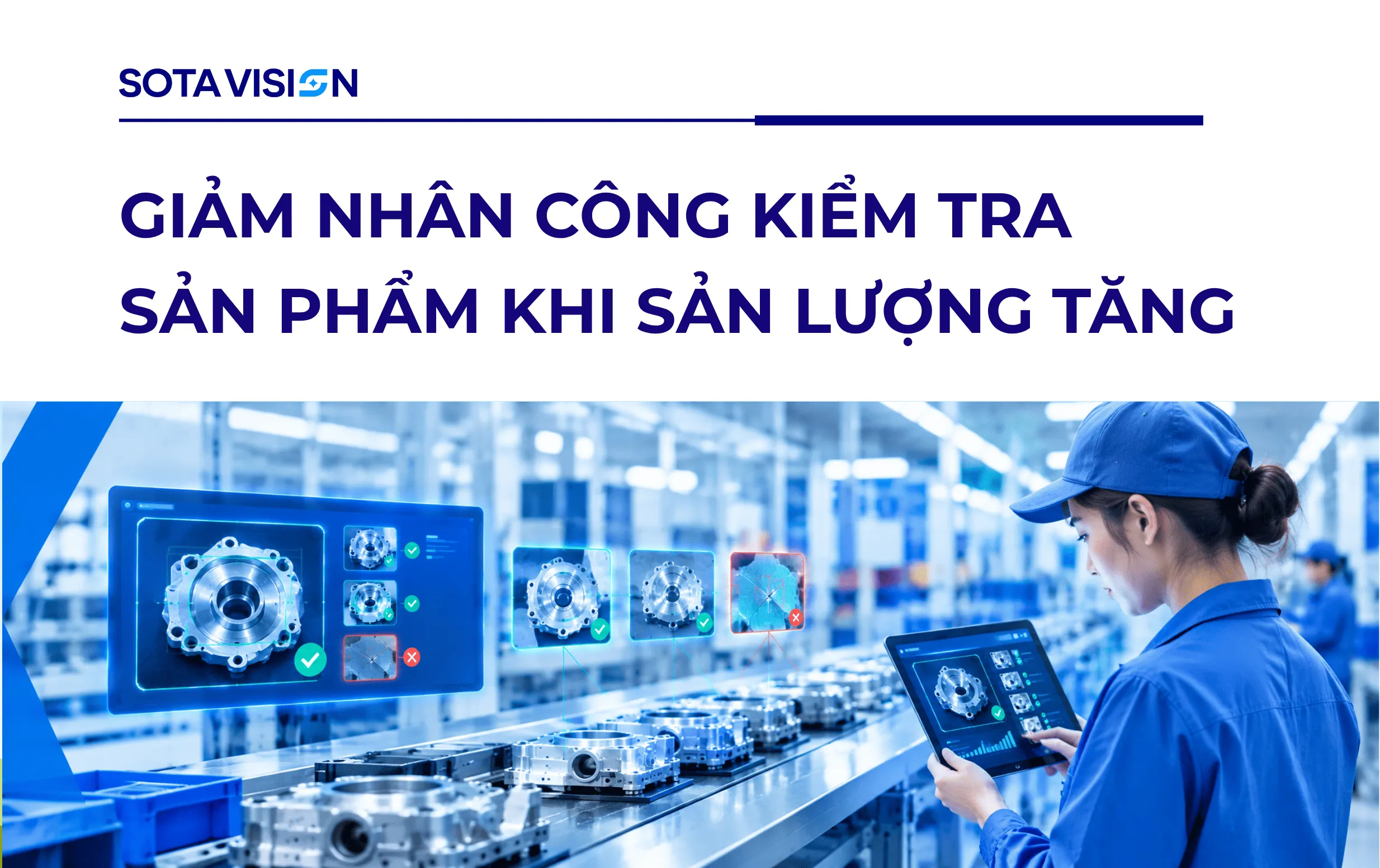 Giảm Nhân Công Kiểm Tra Sản Phẩm Khi Sản Lượng Tăng